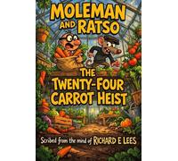 Moleman and Ratso: The Twenty-Four Carrot Heist