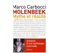 Molenbeek, Mythe Et Réalité - Autopsie D'une Mythologie Commode