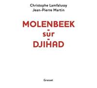 Molenbeek-sur-djihad Document - Jean-Pierre Martin - Grasset - broché - Essai
