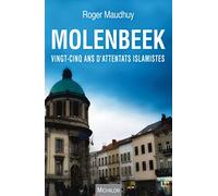 Molenbeek. Vingt-cinq ans d'attentats islamistes