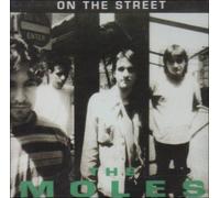 Moles - on The Street