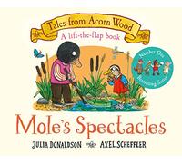 Mole's Spectacles: A Lift-the-flap Story