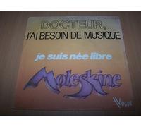 Moleskine - Docteur, j'ai besoin de musique - Je suis nee libre - 45 tours - 7"