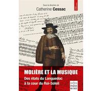 Molière et la musique Des états du Languedoc à la cour du Roi-Soleil - Collectif - De Paris Eds Max Chaleil - broché - Essai