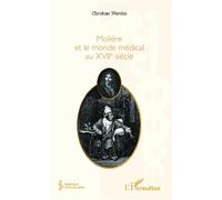Molière Et Le Monde Médical Du Xviie Siècle
