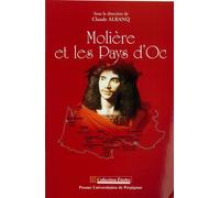 Moliere et les pays d'oc - Gilbert Larguier - Presses Univeau Perpignan - broché - Etude