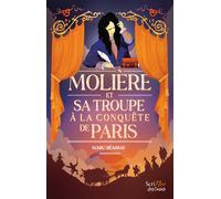 Molière, et sa troupe à la conquête de Paris - Marc Seassau - Scrineo - broché - Roman junior