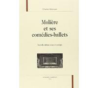 Molière et ses comédies ballets. : 2ème édition