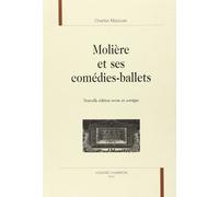 Molière Et Ses Comédies Ballets - 2ème Édition