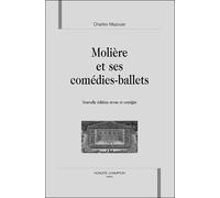 Molière et ses comédies-ballets - Charles Mazouer - Honore Champion - broché - Théâtre
