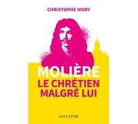 Molière, le chrétien malgré lui