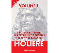 Molière - L'École des femmes - Les Précieuses ridicules - Les Femmes savantes