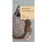 Molière-Matériau(x) - Pierre Louis-Calixte - Actes Sud-Papiers - broché - Théâtre