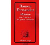 Molière ou l'essence du génie comique - Ramon Fernandez - Grasset - broché - Essai