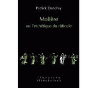 Molière ou l'esthétique du ridicule Tome 1 - Patrick Dandrey - Klincksieck - broché - Etude