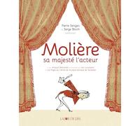 Molière, sa majesté l'acteur