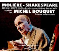 MOLIERE - SHAKESPEARE - CORNEILLE - BECKETT - PINTER EXPLIQUES PAR MICHEL BOUQUET - DOCUMENTS INEDI