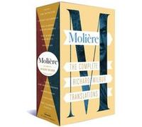 Moliere: The Complete Richard Wilbur Translations