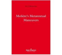 Molière's Metatextual Maneuvers - Mary Jo Muratore - Hermann - broché - Essai