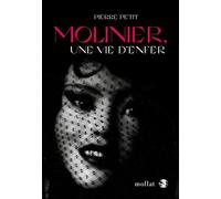 Molinier, une vie d'enfer - Pierre Petit - Mollat - broché - Monographie