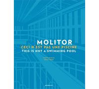 Molitor: Ceci n'est pas une piscine - This is not a swimming pool