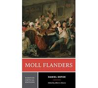 Moll Flanders: An Authoritative Text, Contexts, Criticism