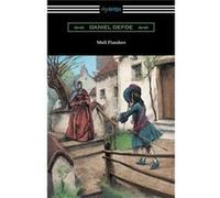 Moll Flanders - Daniel Defoe - Neeland Media LLC - Livre en Anglais Daniel DefoeDaniel Defoe (Auteur)