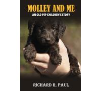 Molley and Me: An Old Pep Children's Story