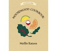 Mollie Katzen The Moosewood Cookbook (Poche)