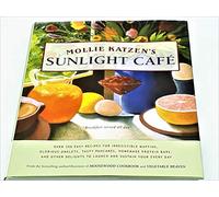 Mollie Katzen's Sunlight Cafe: Breakfast Served All Day