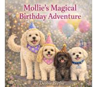 Mollie's 6th Birthday Treasure Hunt: Paws, Presents, and a Very Special Birthday Quest