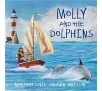 Molly and the Dolphins by Malachy Doyle Malachy Doyle (Auteur)