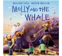 Molly and the Whale by Malachy Doyle Malachy Doyle (Auteur)