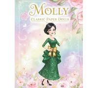 Molly Classic Paper Dolls: Más de 30 Modelos de Vestuario Victoriano para Recortar y Vestir | Colección de Lujo para Amantes de la Moda retro
