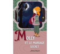 Molly et le mariage secret
