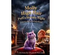 Molly High Hair Puff's Stormy Night: A Story About Being Afraid