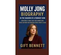 Molly Jong Biography: In the Shadow of a Feminist Icon: How Molly Jong-Fast Reclaimed Her Voice Beyond Her Mother Erica Jong’s Legacy