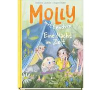 Molly mittendrin - Eine Nacht im Zelt: Molly mittendrin - Band 3. Kurze Kapitel, große Schrift: perfekt zum Vor- oder Selbstlesen