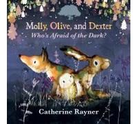 Molly, Olive, And Dexter: Who's Afraid Of The Dark?