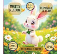 Molly’s Meadow / El Prado de Molly: A Bilingual Story of Courage / Una historia bilingüe de valentía