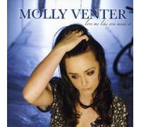 MOLLY VENTER - Love Me Like You Mean It 2008