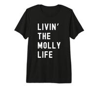 Molly Vivant la Vie de Molly Nom Amusant T-Shirt Haut de Gamme