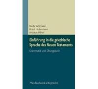 Molly Whittaker Einf Hrung in Die Griechische Sprache Des Neuen Testamen (Poche)