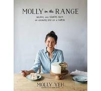 Molly Yeh Molly on the Range (Relié)