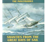 Mollyhawks, the - Shanties from the Great Days.. [Import anglais]