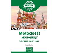 Molodets! МОЛОДЕЦ!* - Le russe pour tous - A1/A2