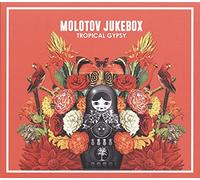 Molotov Jukebox - Tropical Gypsy