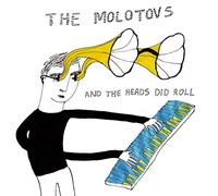 Molotovs - And the Heads Did.. -Mcd-