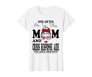 Mom and Crisis Response Aide Fête des Mères Double Bénédiction T-Shirt