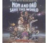 Mom And Dad Save The World (1992 Film) by Varese Sarabande